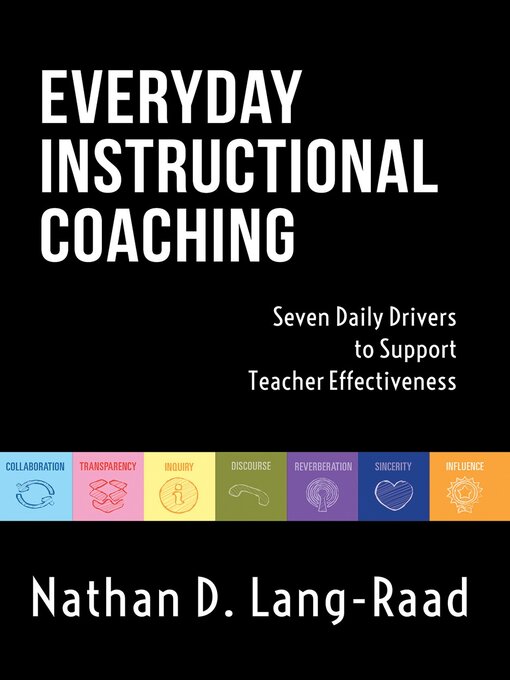 Title details for Everyday Instructional Coaching by Nathan D. Lang - Available